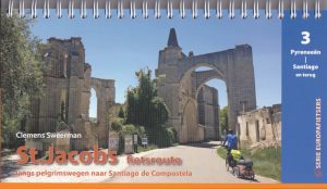St. Jacobsfietsroute|Deel 3: Pyreneeën - Santiago – Finisterre en historische terugroute