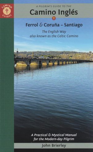 A pilgrim’s guide to the Camino Inglés|Ferrol & Coruña – Santiago